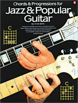 Chords and Progressions for Jazz and Popular Guitar Arnie Berle