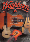 Washburn: Over 100 Years of Fine Stringed Instruments