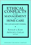 Ethical Conflicts in the Management of Home Care: The Case Manager's Dilemma