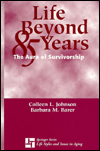 Life Beyond 85 Years: The Aura of Survivorship