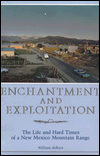 Enchantment and Exploitation: The Life and Hard Times of a New Mexico Mountain Range