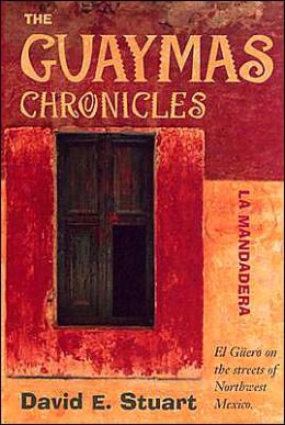 The Guaymas Chronicles: La Mandadera