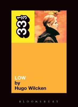 David Bowie's Low (33 1/3 Series)