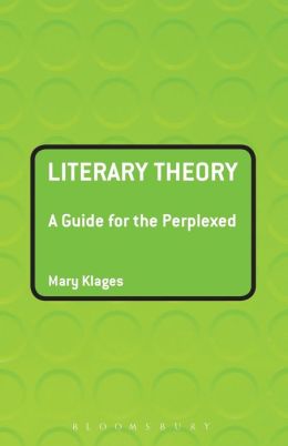 Literary Theory: A Guide for the Perplexed