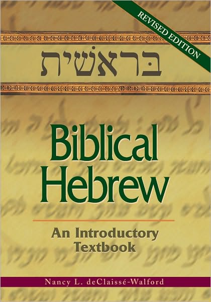Biblical Hebrew: an introductory textbook