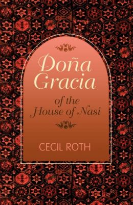 Dona Gracia Of The House Of Nasi