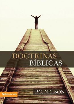 Doctrinas Biblicas By P. C. Nelson | 9780829705393 | Paperback | Barnes ...