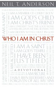 Who I Am In Christ: A Devotional