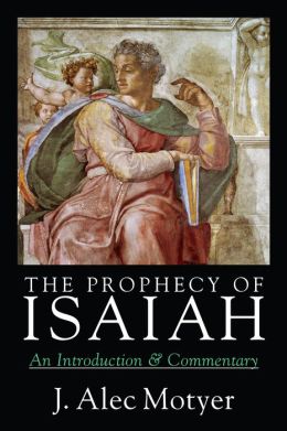 Prophecy of Isaiah: An Introduction and Commentary