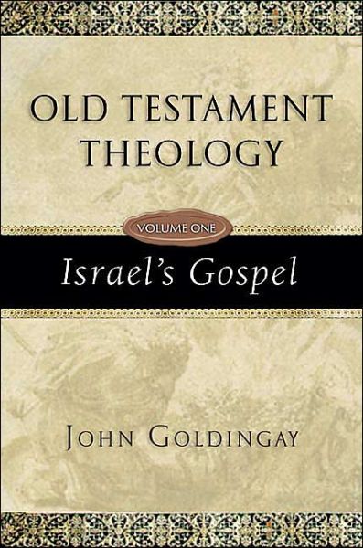 Free ebook txt format download Old Testament Theology, Volume One: Israel's Gospel 9780830825615 (English Edition)