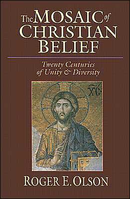 Book downloads for mp3 The Mosaic of Christian Belief: Twenty Centuries of Unity & Diversity 9780830826957 by Roger E. Olson (English literature)