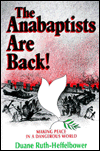 The Anabaptists Are Back: Making Peace in a Dangerous World