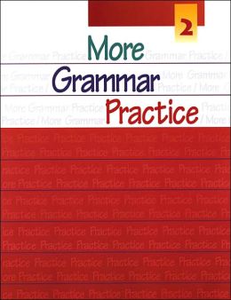 More Grammar Practice 2 (Dec 19, 2000)