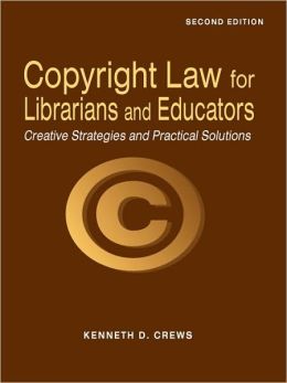 Copyright Law For Librarians And Educators