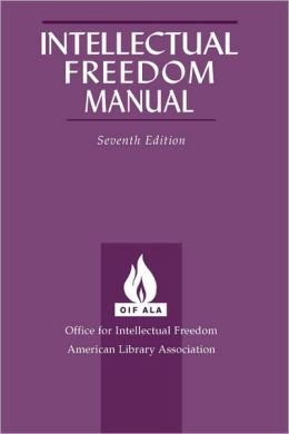 Intellectual Freedom Manual, 7th Ed.