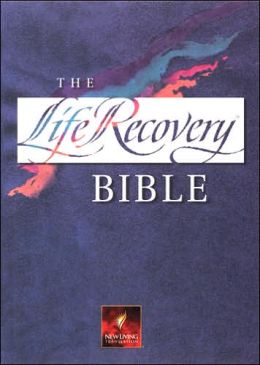 Life Recovery Bible: New Living Translation
