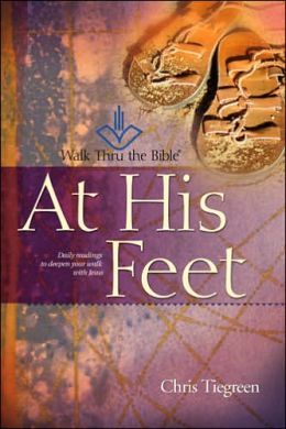 At His Feet Chris Tiegreen and Walk Thru Ministries