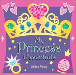 My Princess Essentials Salina Yoon