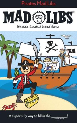 Pirates Mad Libs Roger Price and Leonard Stern