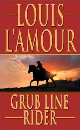 Grub Line Rider by Louis L&#39;Amour | 9780843960655 | Paperback | Barnes & Noble