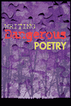 Writing Dangerous Poetry