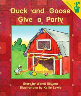 Duck and Goose Give a Party (Early Reader)