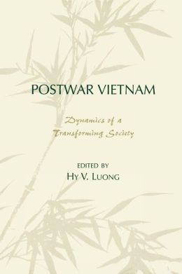 Postwar Vietnam: Dynamics of Transforming Society