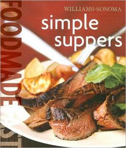 Williams-Sonoma Food Made Fast: Simple Suppers