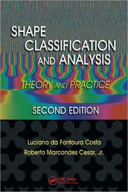 Shape Classification and Analysis - Theory and Practice Luciano Da Fona Costa, Roberto Marcond Cesar