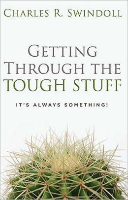Getting through the Tough Stuff: It's Always Something!