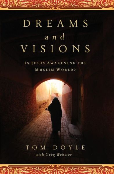 Free computer e books to download Dreams and Visions: Is Jesus Awakening the Muslim World? PDB MOBI by Tom Doyle