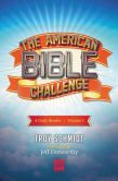 Book Cover Image. Title: The American Bible Challenge, Volume 1:  A Daily Reader, Author: Troy Schmidt