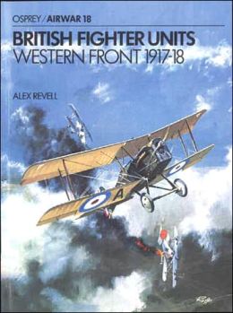 British Fighter Units: Western Front 1917-18