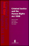 Criminal Justice and the Human Rights Act 1998
