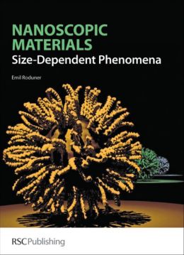 Nanoscopic Materials: Size Dependent Phenomena Emil Roduner