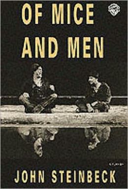 Of Mice and Men: A Play in Three Acts   [OF MICE & MEN] [Paperback] John