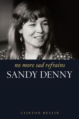 Sandy Denny: No More Sad Refrains