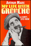 My Life with Groucho: A Son's Eye View