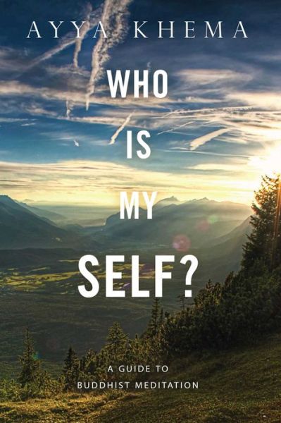 Free downloadable ebook for kindle Who Is My Self?: A Guide to Buddhist Meditation 9780861711277 in English by Khema