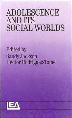 Adolescence and Its Social Worlds