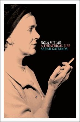 Nola Millar: A Theatrical Life