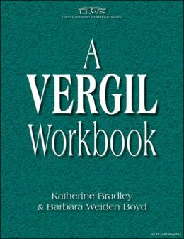 A Vergil Workbook Katherine Bradley and Barbara Weiden Boyd
