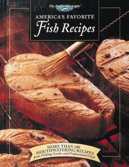 America's Favorite Fish Recipe (The Freshwater Angler) Peggy L. Ramette