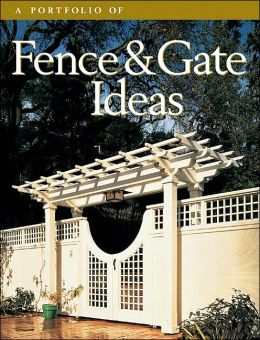 Portfolio of Fence and Gate Ideas