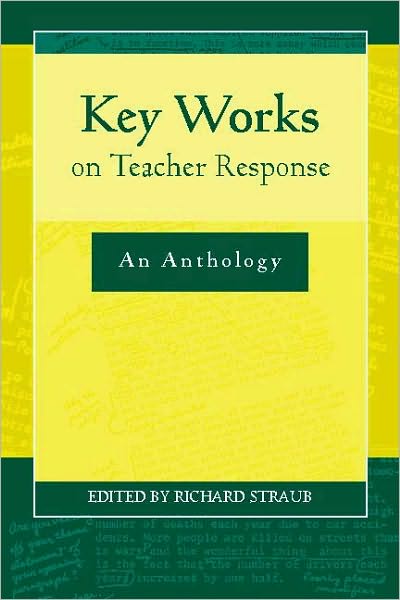 Key Works on Teacher Response: An Anthology