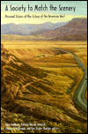 Society to Match the Scenery: Personal Visions of the Future of the American West