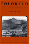 Colorado: A History of the Centennial State