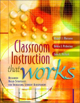 Classroom Instruction That Works: Research-Based Strategies for Increasing Student Achievement
