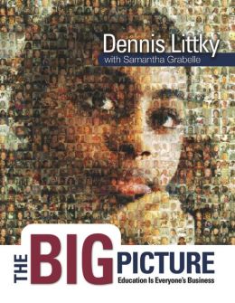 Big Picture: Education Is Everyone's Business