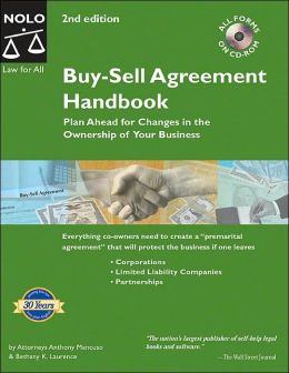 Buy-Sell Agreement Handbook: Plan Ahead for Changes in the Ownership of Your Business Anthony Mancuso, Bethany K. Laurence